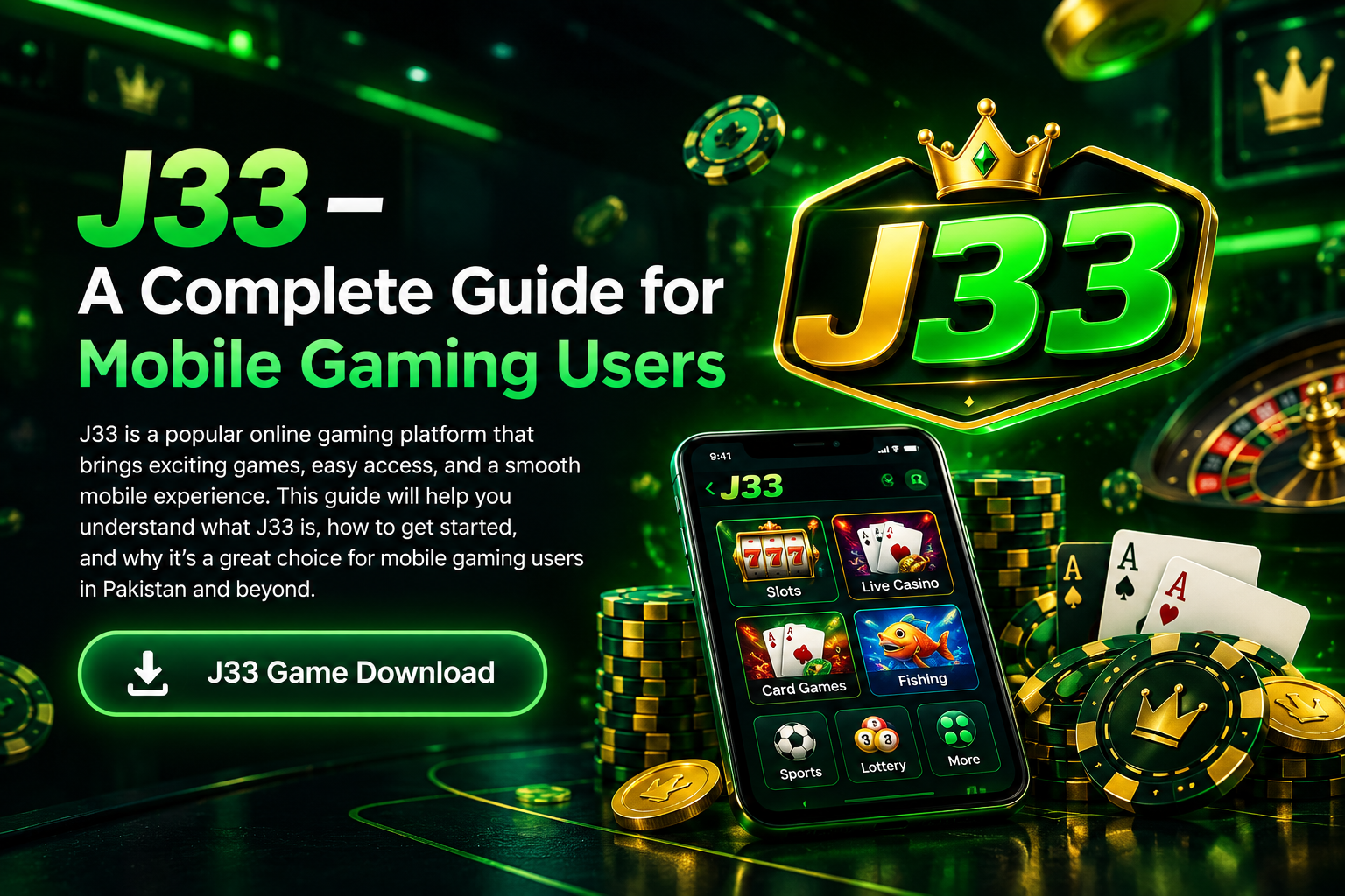 J33 – A Complete Guide for Mobile Gaming Users